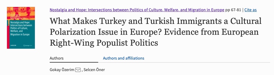 Book chapter by Dr Gokay Özerim (Yasar University) “What Makes Turkey and Turkish Immigrants a Cultural Polarization Issue in Europe? Evidence from European Right-Wing Populist Politics”