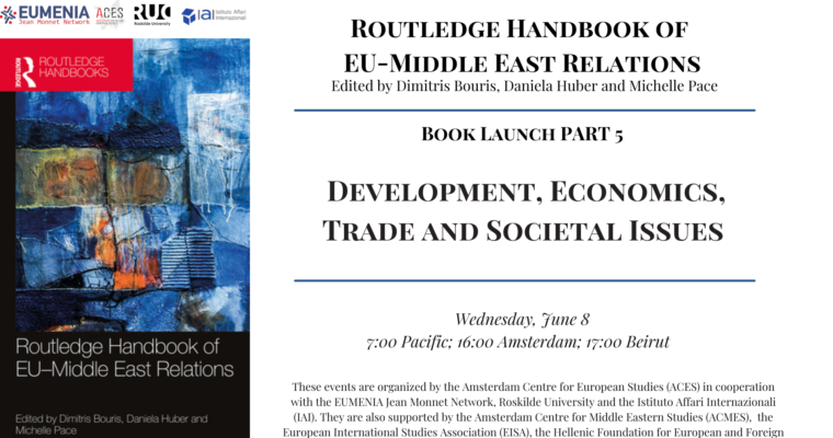 Join us for the fifth event of the Launch Series of the Routledge Handbook of EU-Middle East Relations on Wednesday, June 8