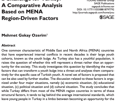 New Article by Gökay Özerim: “Can the Youth Bulge Pose a Challenge for Turkey? A Comparative Analysis Based on MENA Region-Driven Factors” is published by “YOUNG-Nordic Journal of Youth Research (SSCI) – Yasar University