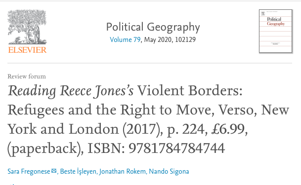 New article by Dr Beste İşleyen “Reading Reece Jones’s Violent Borders: Refugees and the Right to Move​” in Political Geography​