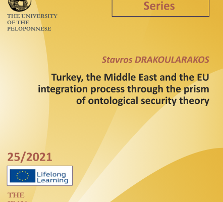 WORKING PAPER N°5 “Turkey, the Middle East and the EU integration process through the prism of ontological security theory” by Drakoularakos Stavros